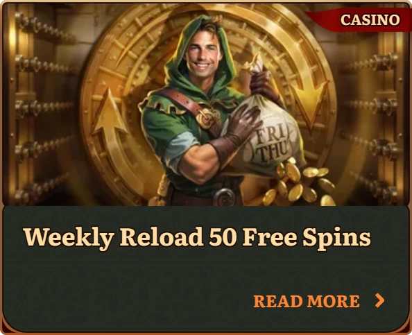 Weekly Reload Bonus – Get 50 Free Spins every week